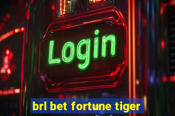 brl bet fortune tiger